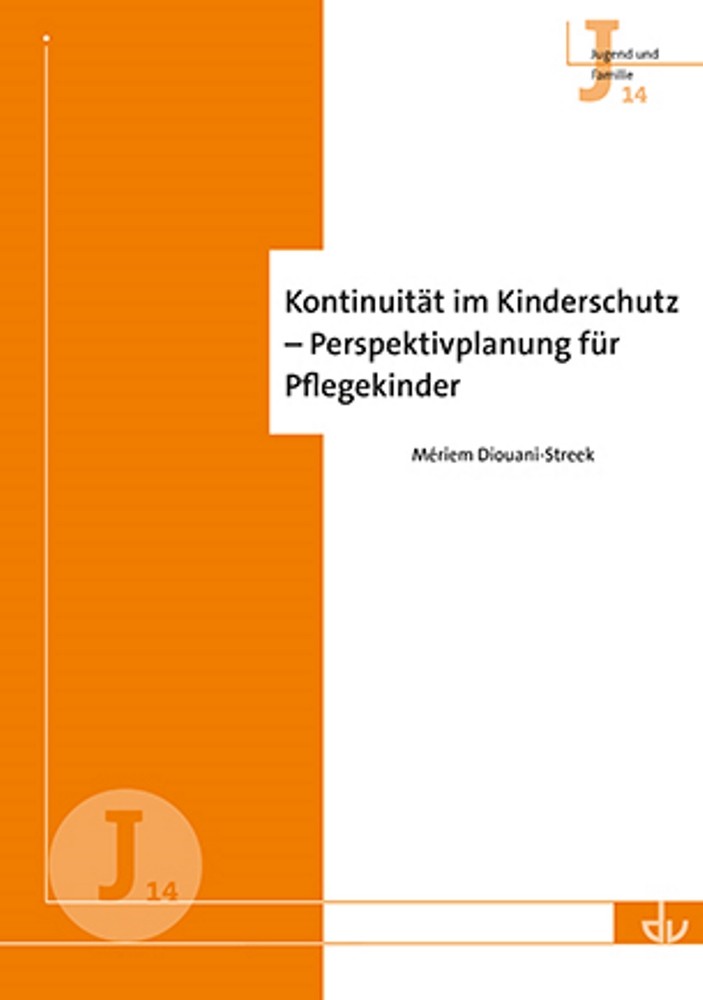 Kontinuität im Kinderschutz – Perspektivplanung für Pflegekinder